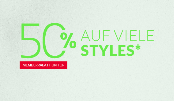 50% Rabattaktion auf neue Styles
